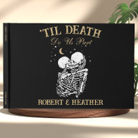 Til Death Skeleton Goth Romantic Dark Cool Wedding