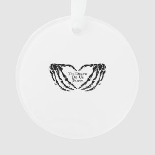 Til Death Skeleton Heart Hands Gothic Mood Ornament
