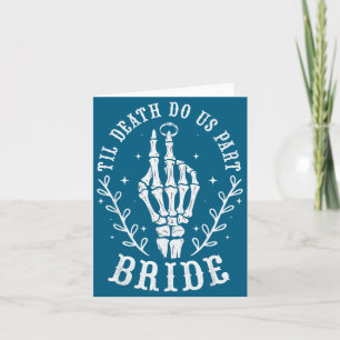 Til Death Us Part Bride Card