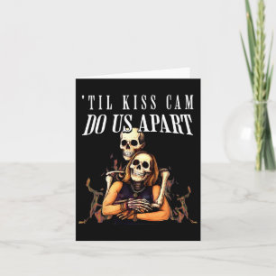 Til Kiss Cam Do Us Apart 2025 Halloween Skeleton W Card