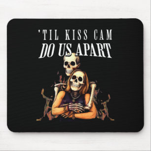 Til Kiss Cam Do Us Apart 2025 Halloween Skeleton W Mouse Pad