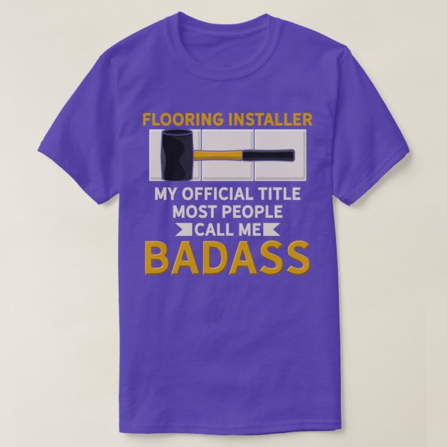Tile Installer Flooring Tile Installer T-Shirt (Design Front)
