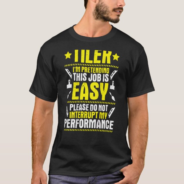 Tile Setter Tile Man My Performance Floor Tiler T-Shirt (Front)