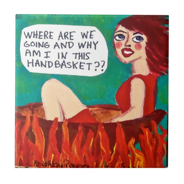 TILE,TRIVET- WHERE ARE WE GOING? CERAMIC TILE (Front)