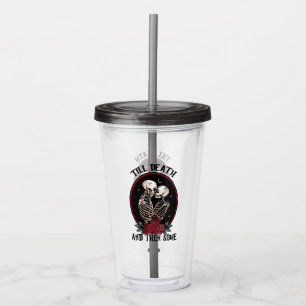 'Till Death Acrylic Tumbler