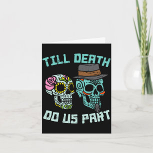 Till death do part sugar skulls funny halloween card