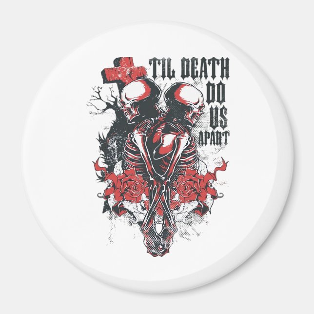 Till Death Do Us Apart Classic Magnet (Front)