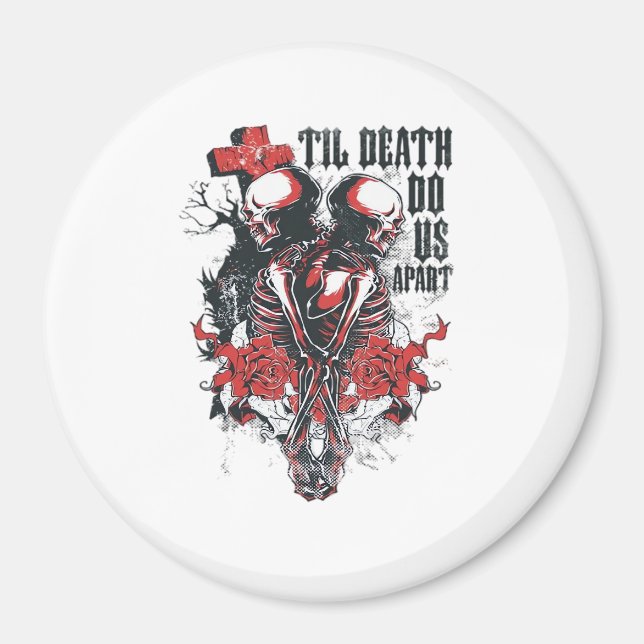 Till Death Do Us Apart Classic Magnet (Front)