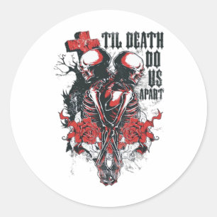 Till Death Do Us Apart  Classic Round Sticker