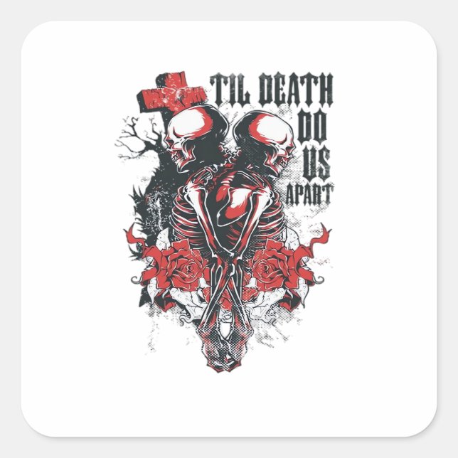 Till Death Do Us Apart Classic Square Sticker (Front)