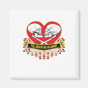 Till Death Do Us Apart Essential Magnet