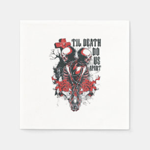 Till Death Do Us Apart  Napkin