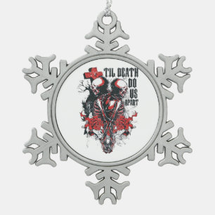 Till Death Do Us Apart Snowflake Pewter Christmas Ornament