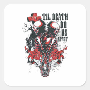 Till Death Do Us Apart  Square Sticker