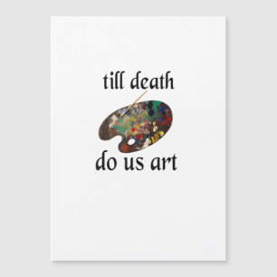Till Death Do Us Art Funny Creative Design