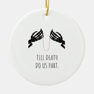 Till Death Do Us Part Boxy Ceramic Ornament