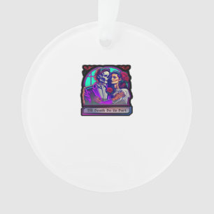 Till Death Do Us Part Classic – Basic Aesthetic Ornament