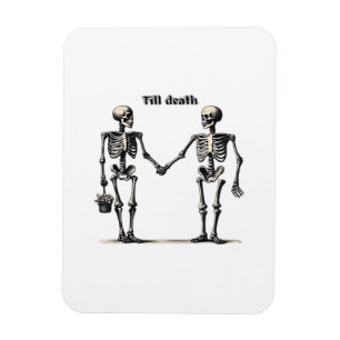 Till Death Do Us Part Classic – Funny Love Quote Magnet