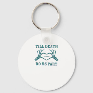 Till Death Do Us Part Classic – Funny Wedding Quot Key Ring