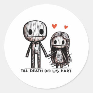 Till Death Do Us Part Classic – Funny Wedding Quot Round Sticker