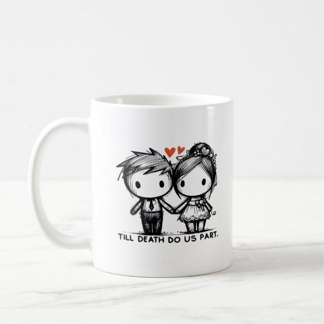 Till Death Do Us Part Classic – Gothic Romance Des Coffee Mug (Left)