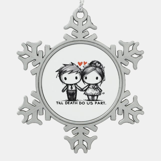 Till Death Do Us Part Classic – Gothic Romance Des Snowflake Pewter Christmas Ornament (Front)