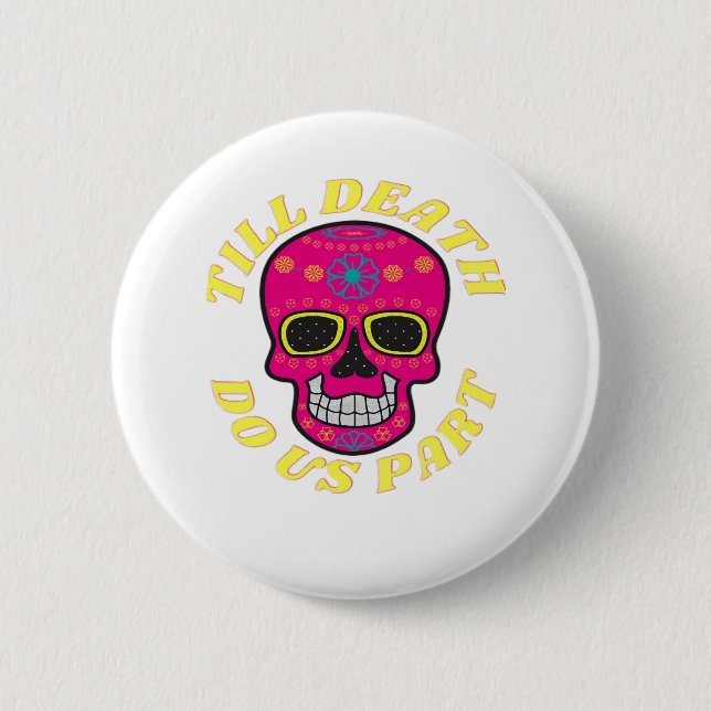 Till Death Do Us Part Classic – Gothic Wedding 6 Cm Round Badge (Front)