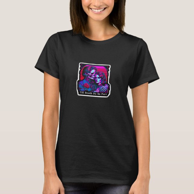 Till Death Do Us Part Classic – Grim Reaper Romanc T-Shirt (Front)