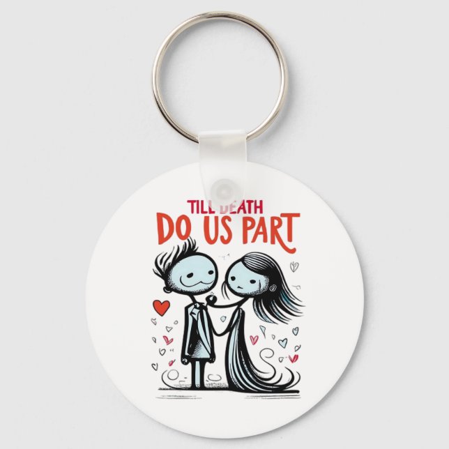 Till Death Do Us Part - Classic Key Ring (Front)