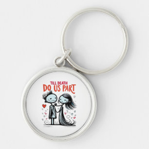 Till Death Do Us Part - Classic Key Ring