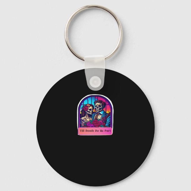 Till Death Do Us Part  Classic Key Ring (Front)