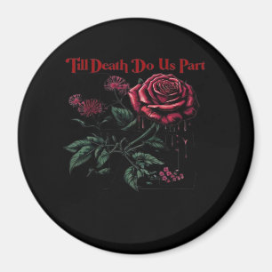 Till Death Do Us Part Classic – Love Design Magnet