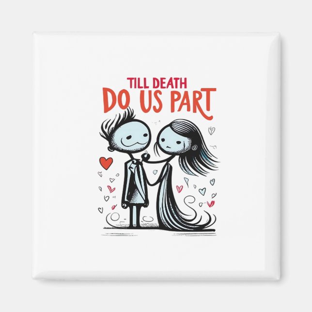 Till Death Do Us Part - Classic Magnet (Front)