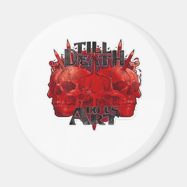 Till Death Do Us Part Classic – Skeleton Slogan Magnet (Front)