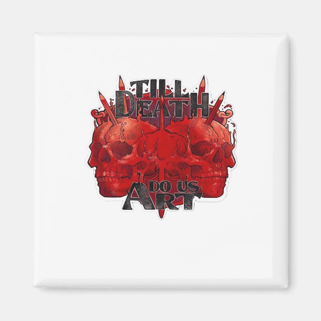 Till Death Do Us Part Classic – Skeleton Slogan Magnet (Front)