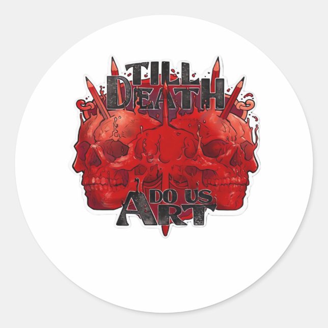Till Death Do Us Part Classic – Skeleton Slogan Round Sticker (Front)