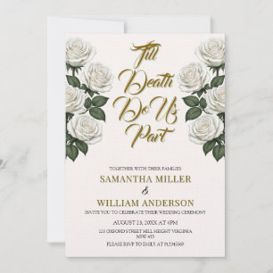 Till Death Do Us Part Elegant White Roses Invitation