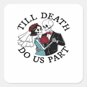 Till Death Do Us Part Essential – Sloth Meets Reap Square Sticker