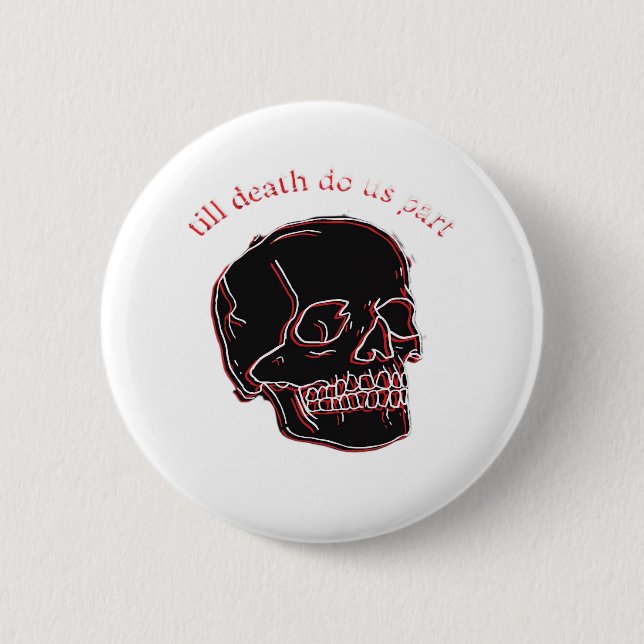 Till Death Do Us Part - Glitch Skull With Funny Te 6 Cm Round Badge (Front)