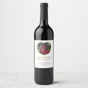 Till Death Do Us Part Goth Heart Halloween Gold Wine Label
