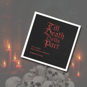 Till Death Do Us Part – Gothic Red Metallic script Napkin