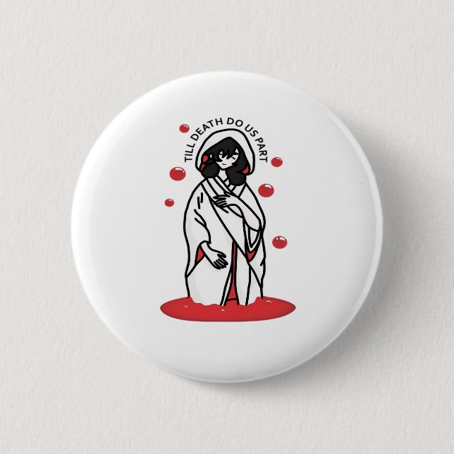 Till Death Do Us Part – Haunting Wedding Slogan 6 Cm Round Badge (Front)