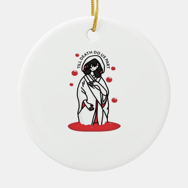 Till Death Do Us Part – Haunting Wedding Slogan Ceramic Ornament (Front)
