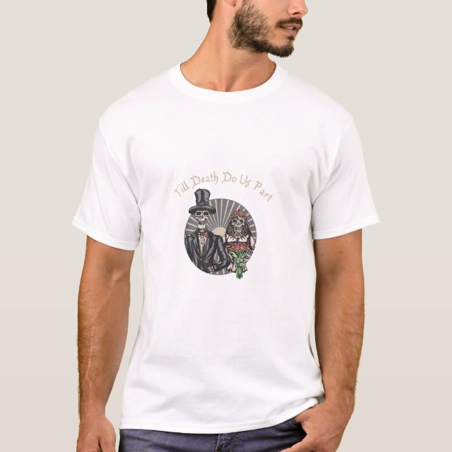 Till Death Do Us Part - Newlywed Skull Married Cou T-Shirt (Front)