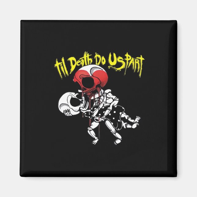 Till Death Do Us Part – Skeleton Couple Forever Magnet (Front)
