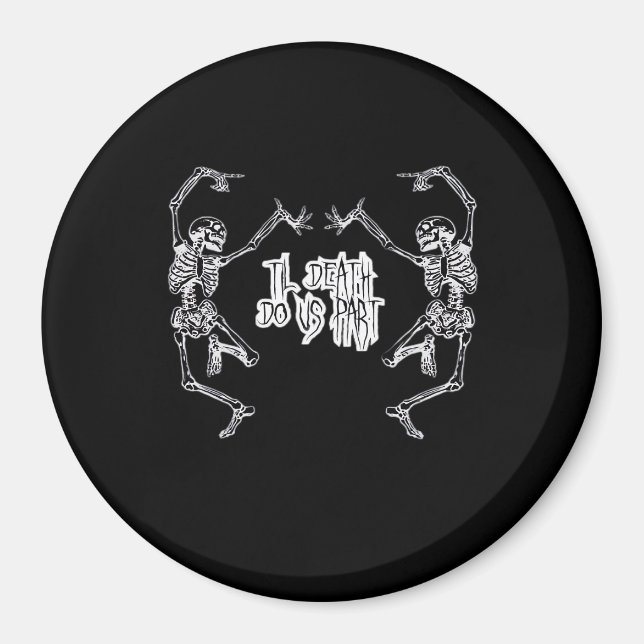 Till Death Do Us Part Skeleton Design Magnet (Front)