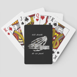 Till Death Do Us Part Skeleton Hands Quote (Black Playing Cards