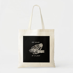 Till Death Do Us Part Skeleton Hands Quote (Black  Tote Bag