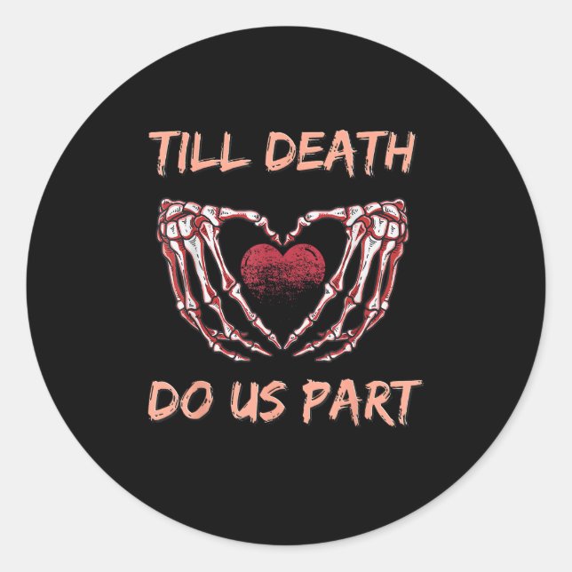 Till Death Do Us Part Skeleton Heart Hands Valenti Classic Round Sticker (Front)