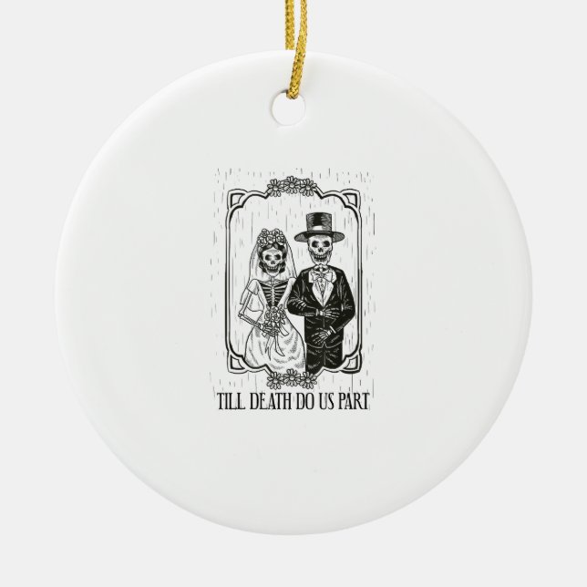 Till Death Do Us Part Skeleton Wedding Couple – Ceramic Ornament (Front)